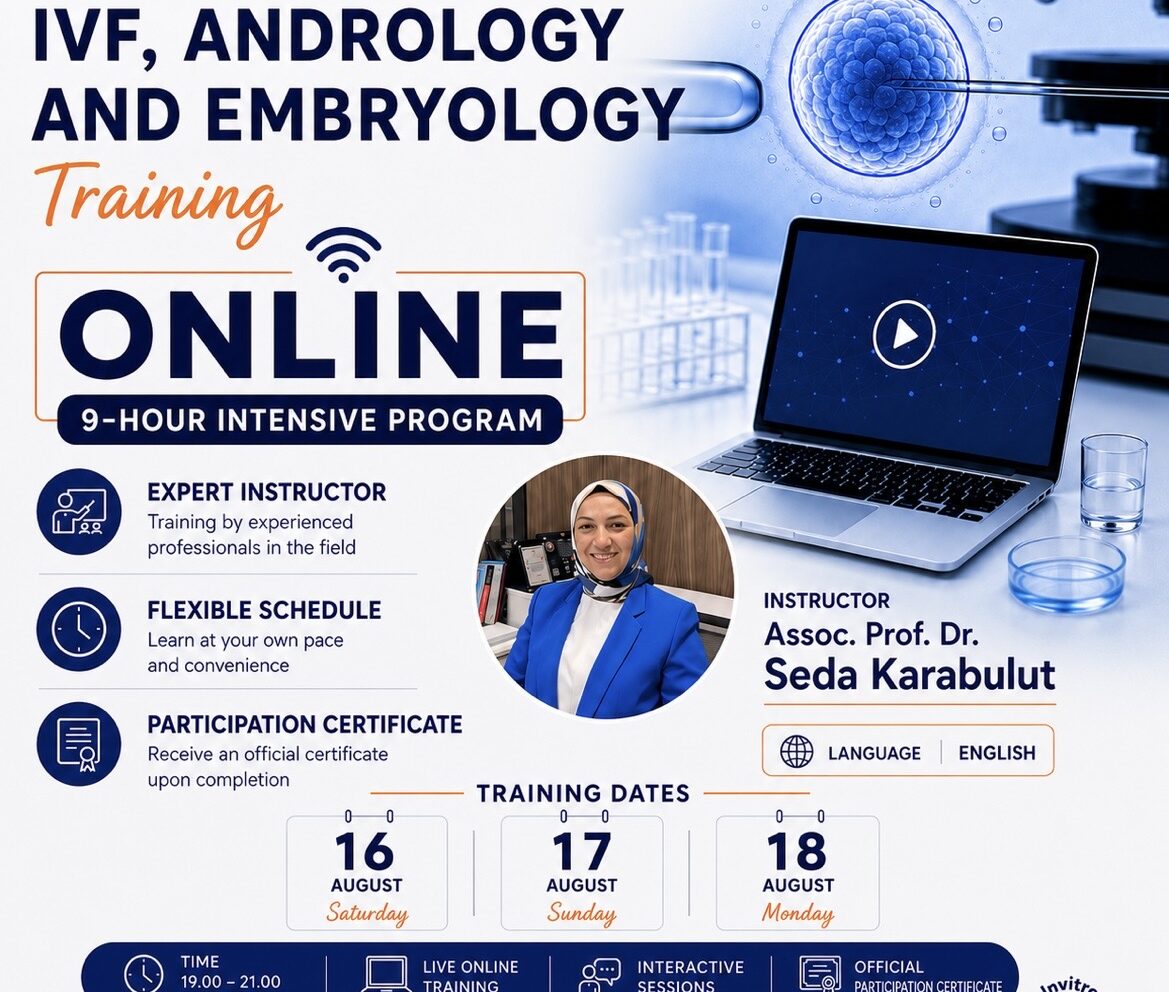 Tüp Bebek(IVF), Androloji, Embriyoloji Online Eğitimi İngilizce 16-17-18 Ağustos